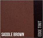 Saddle Brown Edge Tinit Saddle Brown Edge Tinit